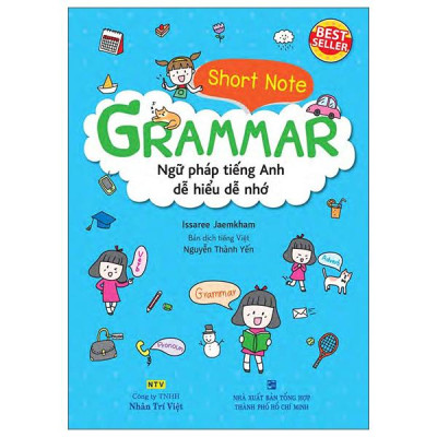Sách - Short Note - Grammar - Ngữ Pháp Tiếng Anh Dễ Hiểu Dễ Nhớ (Tái Bản 2025)
