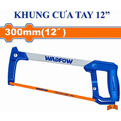 KHUNG CƯA TAY 12" WHF3108 WADFOW - HÀNG CHÍNH HÃNG