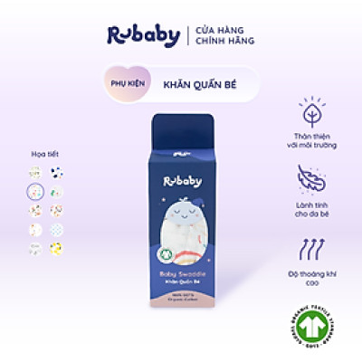 Khăn Quấn Em Bé Rubaby, Chất Liệu 100% Cotton Mềm Mại Thoáng Mát, Bảo Vệ Bé An Toàn