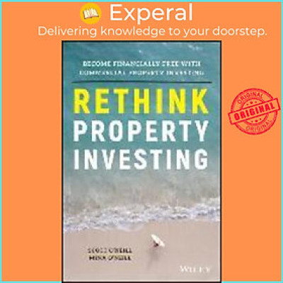 Sách - Rethink Property Investing : Become Financially Free with Commercial Property I by Scott O'Neill (paperback)