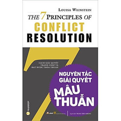 7 Nguyên Tắc Giải Quyết Mâu Thuẫn
