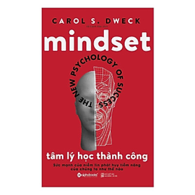 Tâm Lý Học Thành Công - Mindset (Tái Bản Mới Nhất - Nhà tâm lý học nổi tiếng Carol S. Dweck) -  Carol S. Dweck -  NXB Lao Động Xã Hội