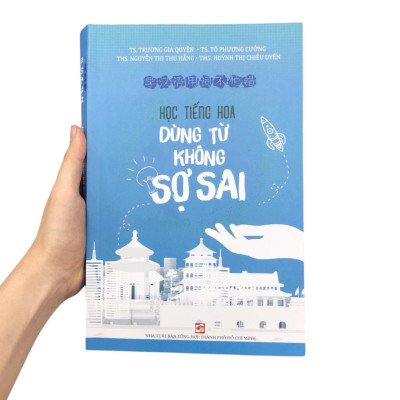 Sách - Học Tiếng Hoa Dùng Từ Không Sợ Sai