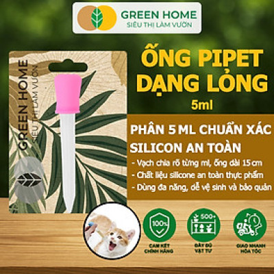 Ống Pipet GreenHome, 5ml, D15cm, Chiết Phân Bón Dạng Nước, Có Vạch Định Lượng, Đa Năng, Tiện Dụng