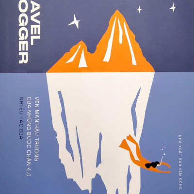 Travel Blogger - Vén Màn Hậu Trường Của Những Bước Chân 4.0