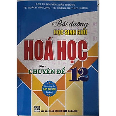 Sách - Bồi Dưỡng Học Sinh Giỏi Hóa Học 12 Theo Chuyên Đề (Dùng chung cho các bộ SGK Hiện Hành) (HA)