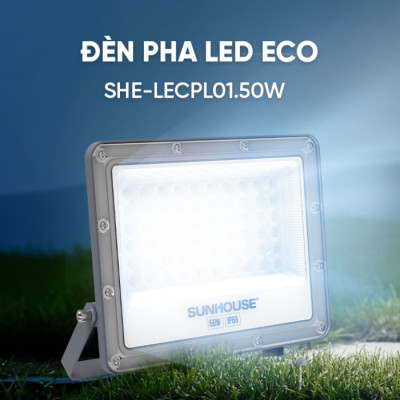Đèn Pha led ECO Sunhouse 50W SHE-LECPL01 Sử dụng Chip LED ,Tuổi thọ 25.000 giờ