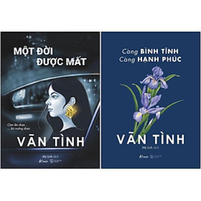 Combo Sách Một Đời Được Mất + Càng Bình Tĩnh Càng Hạnh Phúc (Bộ 2 Cuốn)