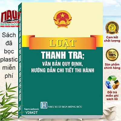 Sách Luật Thanh Tra 2025 – Văn Bản Quy Định, Hướng Dẫn Chi Tiết Thi Hành (V2642T)