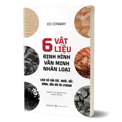 6 Vật Liệu Định Hình Văn Minh Nhân Loại