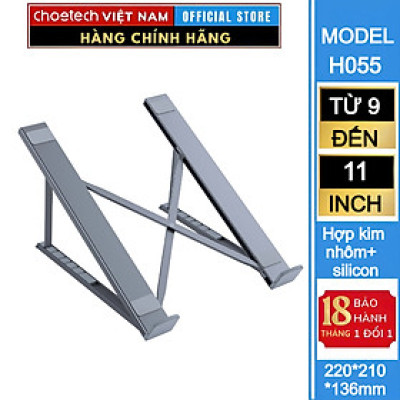 Giá đỡ laptop tản nhiệt gấp gọn Choetech H055 cho máy từ 9 đến 17 inch (Hàng chính hãng)