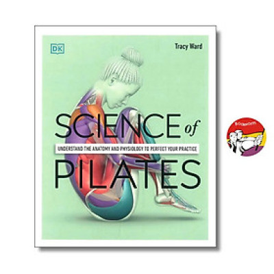 Sách - Science of Pilates by Tracy Ward | Self-Help Fitness Health English Book | Sách ngoại văn