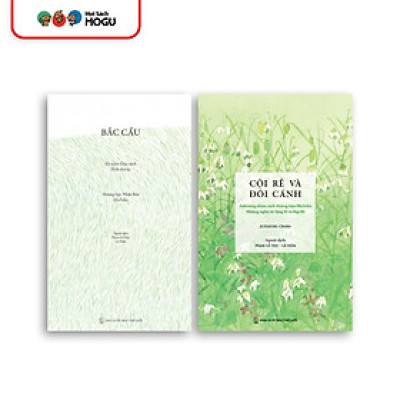 Tuyển tập 2 cuốn sách "Bắc Cầu" & "Cội rễ và Đôi cánh"