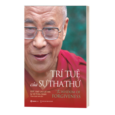 Trí Tuệ Của Sự Tha Thứ - The Wisdom Of Forgiveness