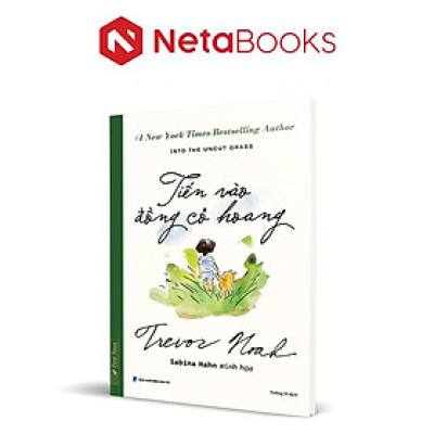 Tiến Vào Đồng Cỏ Hoang (Bìa Cứng)