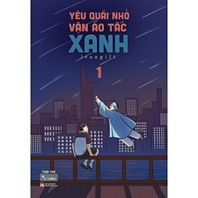 Sách Yêu Quái Nhỏ Vận Áo Tấc Xanh - Tập 1 (Tái Bản)  - Bản Quyền