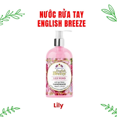 Nước rửa tay ENGLISH BREEZE nhập khẩu Anh Quốc diệt khuẩn dưỡng da tay 500ml