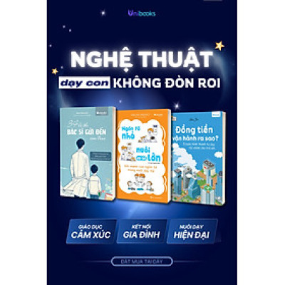 Sách - Combo Nghệ Thuật Dạy Con Không Đòn Roi: 34 lá thư bác sĩ gửi đến con trai, Đồng tiền vận hành ra sao, Ngôn từ nhỏ