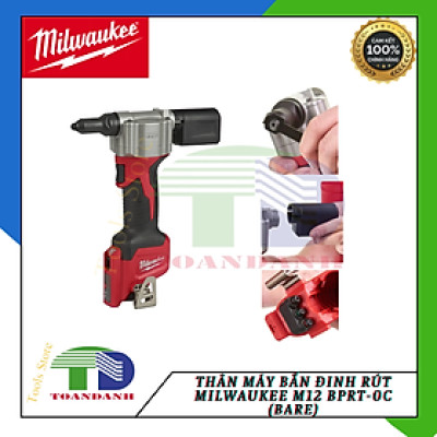 Thân Máy bắn đinh rút Milwaukee M12 BPRT-0C (bare)