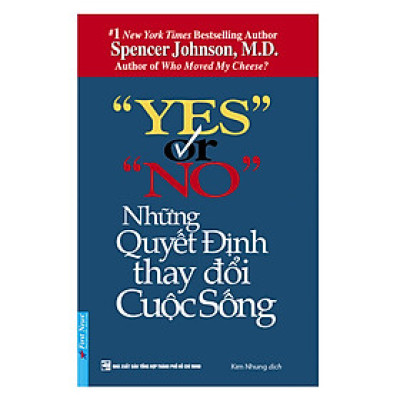 Yes Or No - Những Quyết Định Thay Đổi Cuộc Sống (Tái Bản 2019 )
