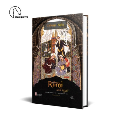 Sách - Rumi Tinh Tuyệt - Bìa Cứng
