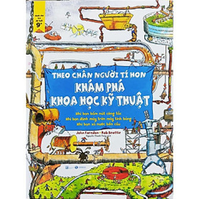 Theo chân người tí hon – Khám phá Khoa học kỹ thuật