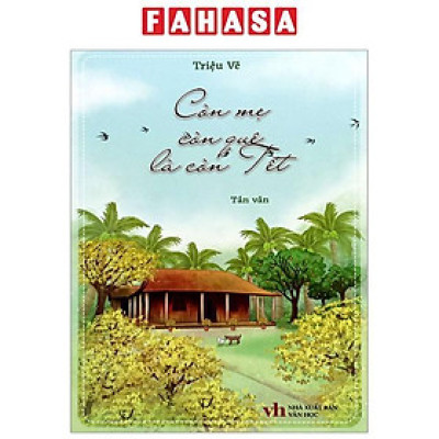Sách - Còn Mẹ, Còn Quê Là Còn Tết
