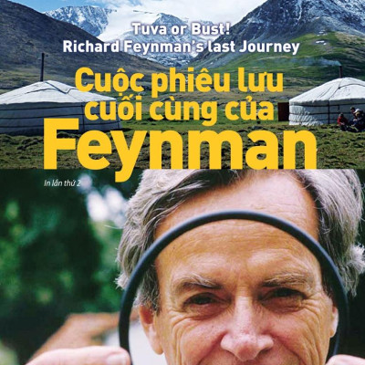 Khoa Học Và Khám Phá - Cuộc Phiêu Lưu Cuối Cùng Của Feynman (Tái bản 2023)