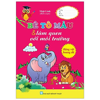 Bé Tô Màu & Làm Quen Với Môi Trường - Động Vật Hoang Dã