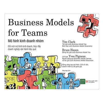 Combo 2 Cuốn Sách:  17 Nguyên Tắc Vàng Trong Làm Việc Nhóm + Mô Hình Kinh Doanh Nhóm