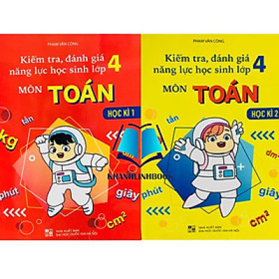 Sách - Combo Kiểm Tra, Đánh Giá Năng Lực Học Sinh Lớp 4 - Môn Toán - Học Kì 1 + 2