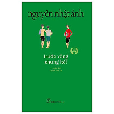 Sách Trước Vòng Chung Kết - Nguyễn Nhật Ánh