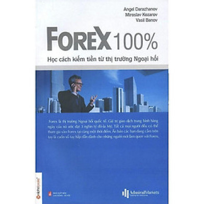 [Einstetin Books] FOREX 100% - Học Cách Kiếm Tiền Trên Thị Trường
