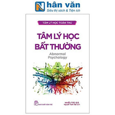 Tâm Lý Học Toàn Thư : Tâm Lý Học Bất Thường