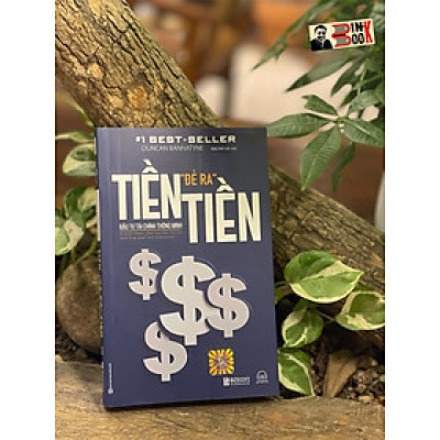 TIỀN ĐẺ RA TIỀN: Đầu Tư Tài Chính Thông Minh - Duncan Bannatync – Đặng Thuỳ Linh dịch– Bizbooks - bìa mềm