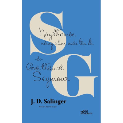 Này Thợ Mộc, Nâng Rầm Mái Lên Đi Và Giới Thiệu Về Seymour