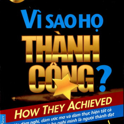 Combo 3 cuốn sách: Nghệ Thuật Bán Hàng Bậc Cao (Khổ Lớn) + Vì Sao Họ Thành Công 1? + Vì Sao Họ Thành Công 2 ?