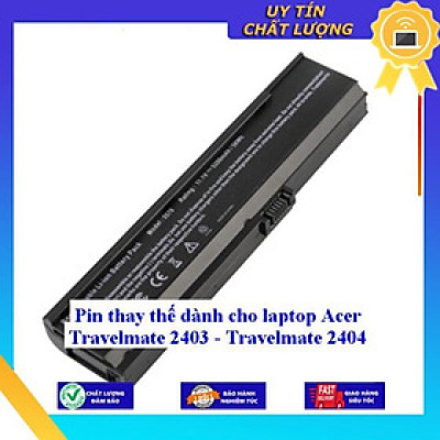 Pin dùng cho laptop Acer Travelmate 2403 - Travelmate 2404 - Hàng Nhập Khẩu  MIBAT839