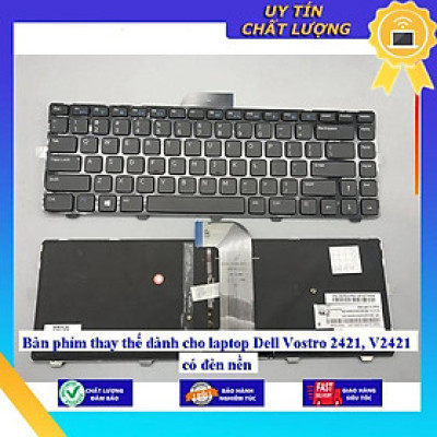 Bàn phím dùng cho laptop Dell Vostro 2421 V2421 Có Led - Hàng Nhập Khẩu New Seal