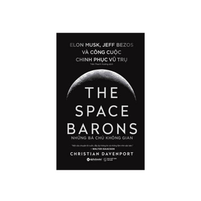 Combo Sách: Những Bá Chủ Không Gian- The Space Barons  + Người Có Tầm Nhìn, Kẻ Biết Hành Động