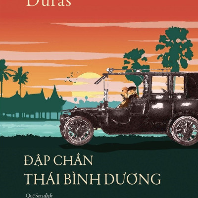 ĐẬP CHẮN THÁI BÌNH DƯƠNG - Marguerite Duras (tiểu thuyết, bìa mềm)
