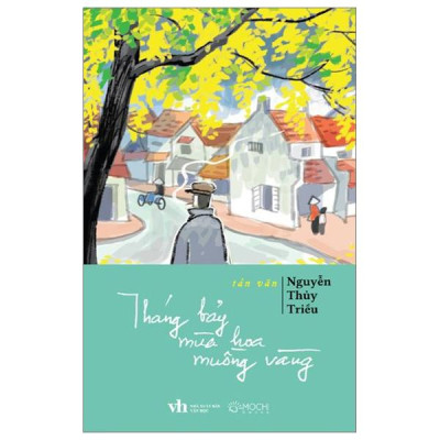 Sách - Tháng Bảy Mùa Hoa Muồng Vàng