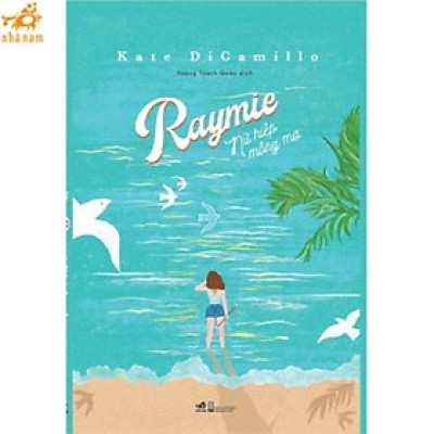 Sách - Raymie nữ hiệp mộng mơ (Nhã Nam HCM)