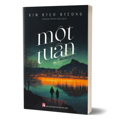 Một Tuần - Kim Ryeo Ryeong - Dương Thanh Hoài dịch - (bìa mềm)