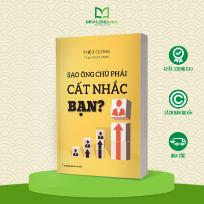 Sách: Tại Sao Ông Chủ Phải Cất Nhắc Bạn?