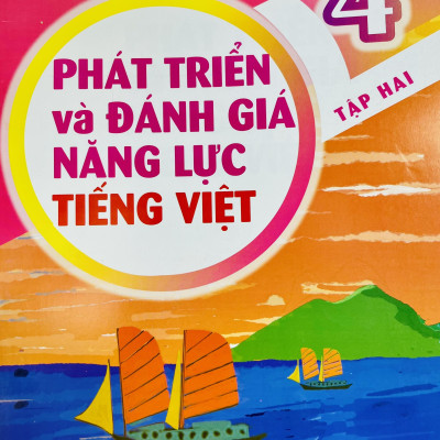Sách - Phát triển và đánh giá năng lực Tiếng Việt lớp 4 tập 1+2 (HB)