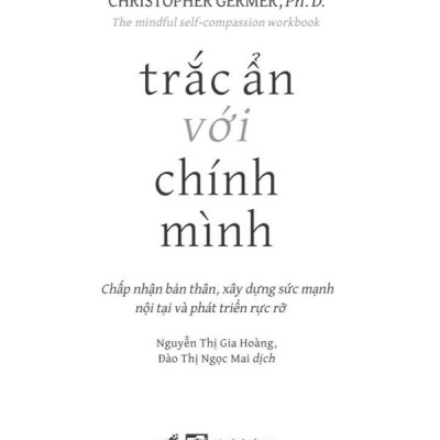 Sách - Trắc ẩn với chính mình: Chấp nhận bản thân, xây dựng sức mạnh nội tại và phát triển rực rỡ (Nhã Nam HCM)
