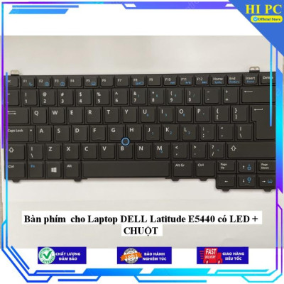 Bàn phím cho Laptop DELL Latitude E5440 có LED + CHUỘT - Hàng Nhập Khẩu 