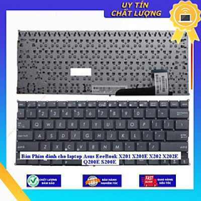 Bàn Phím dùng cho laptop Asus EeeBook X201 X201E X202 X202E Q200E S200E - TỐT - Hàng Nhập Khẩu New Seal