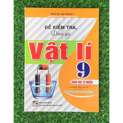 Đề kiểm tra đánh giá Vật Lí 9 (Khoa Học Tự Nhiên) (Theo CT GDPT mới- Bám sát SGK KNTT với cuộc sống) (HA-MK)